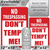 No Trespassing: Do Not Tempt Me Sign, Tin Metal 12x18, Rustproof Indoor/Outdoor