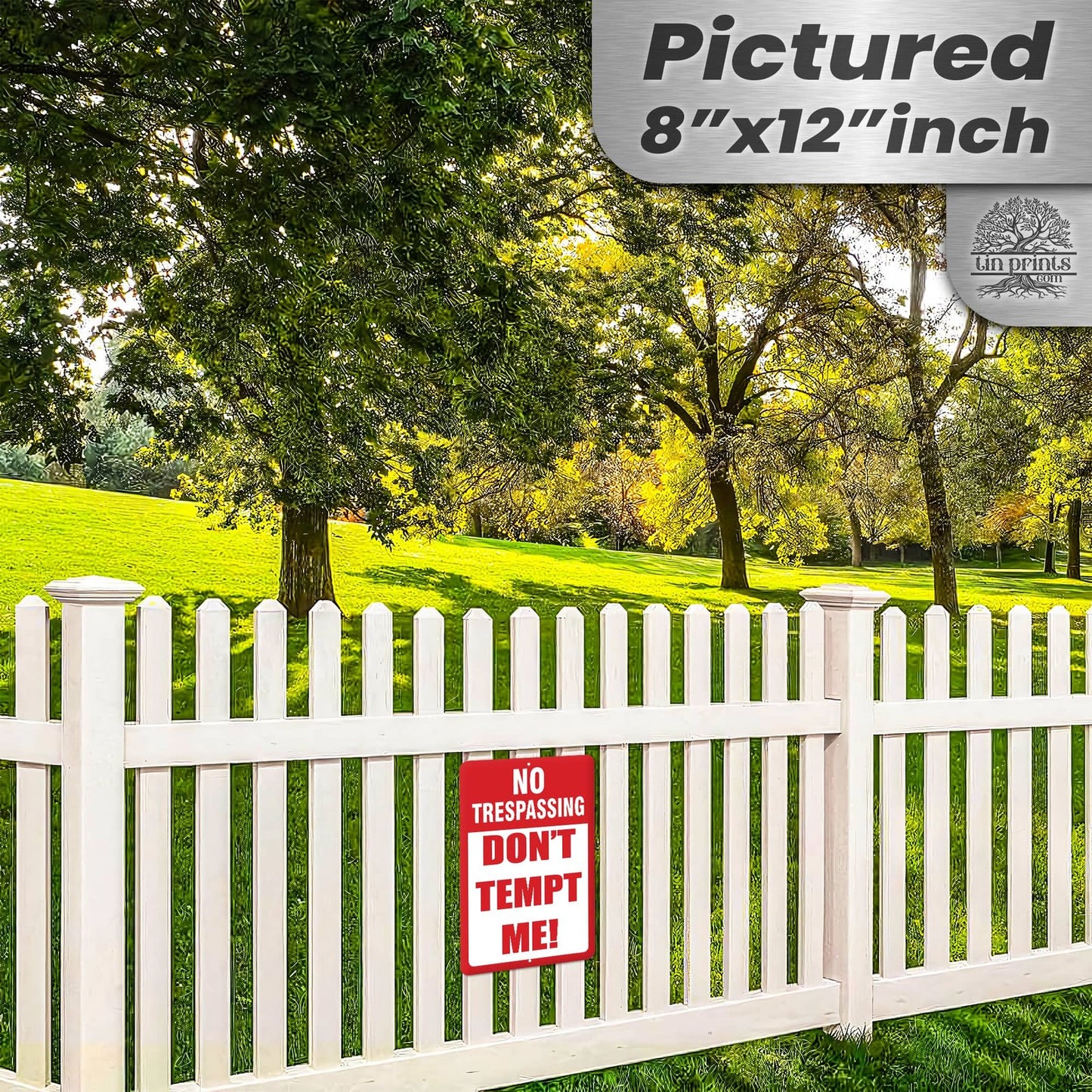 No Trespassing: Do Not Tempt Me Sign, Tin Metal 12x18, Rustproof Indoor/Outdoor