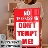 No Trespassing: Do Not Tempt Me Sign, Tin Metal 12x18, Rustproof Indoor/Outdoor