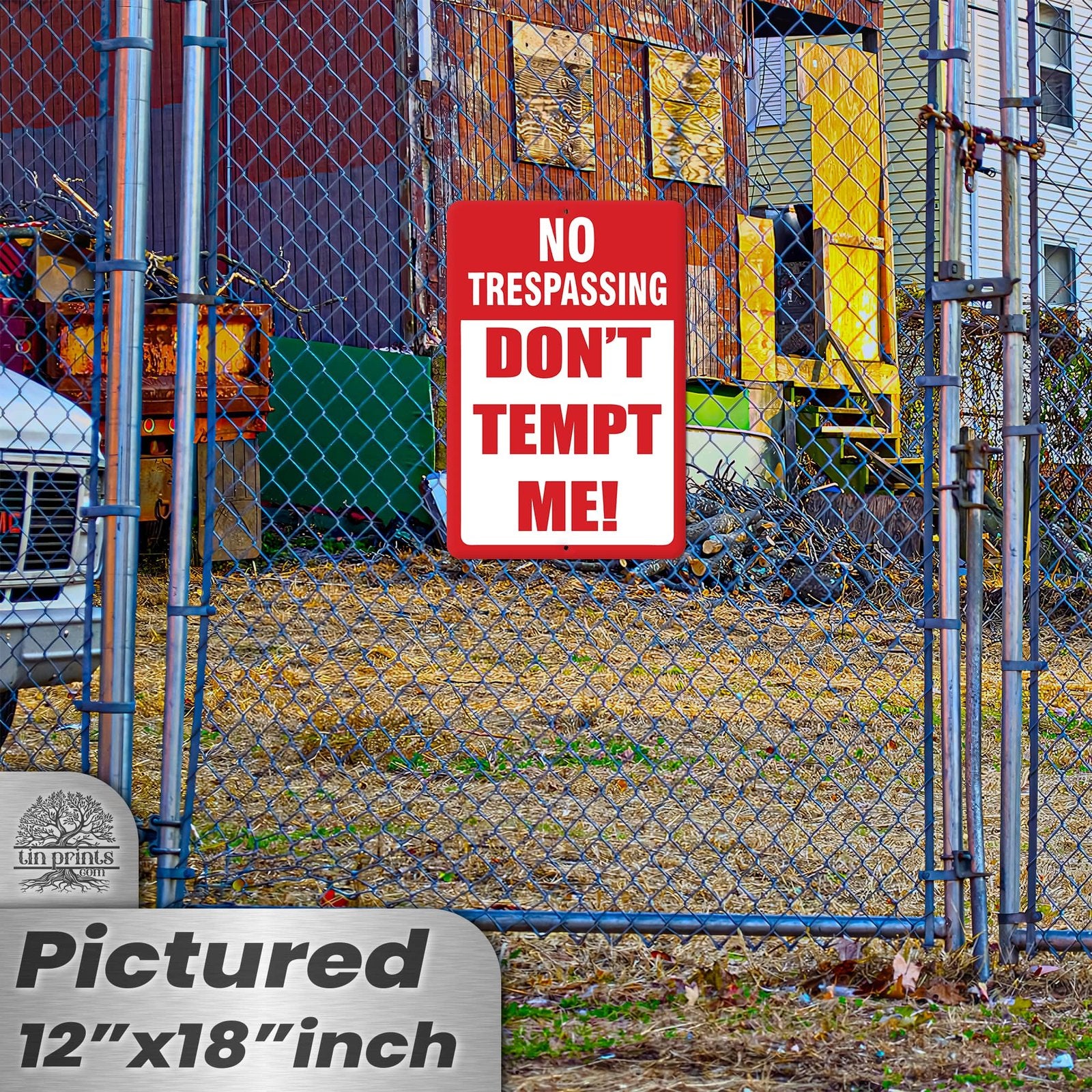 No Trespassing: Do Not Tempt Me Sign, Tin Metal 12x18, Rustproof Indoor/Outdoor