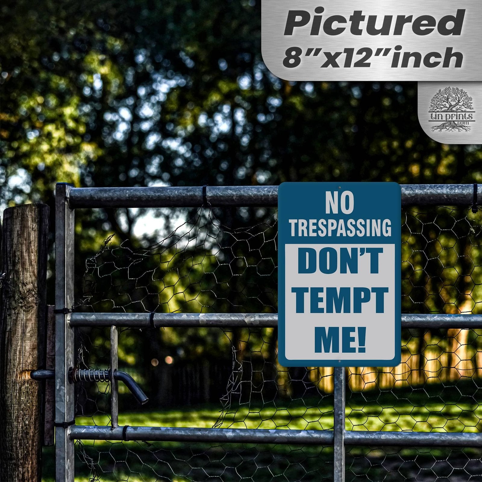 No Trespassing: Do Not Tempt Me Sign, Tin Metal 12x18, Rustproof Indoor/Outdoor