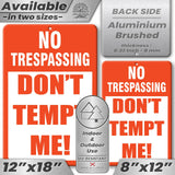 No Trespassing: Do Not Tempt Me Sign, Tin Metal 12x18, Rustproof Indoor/Outdoor