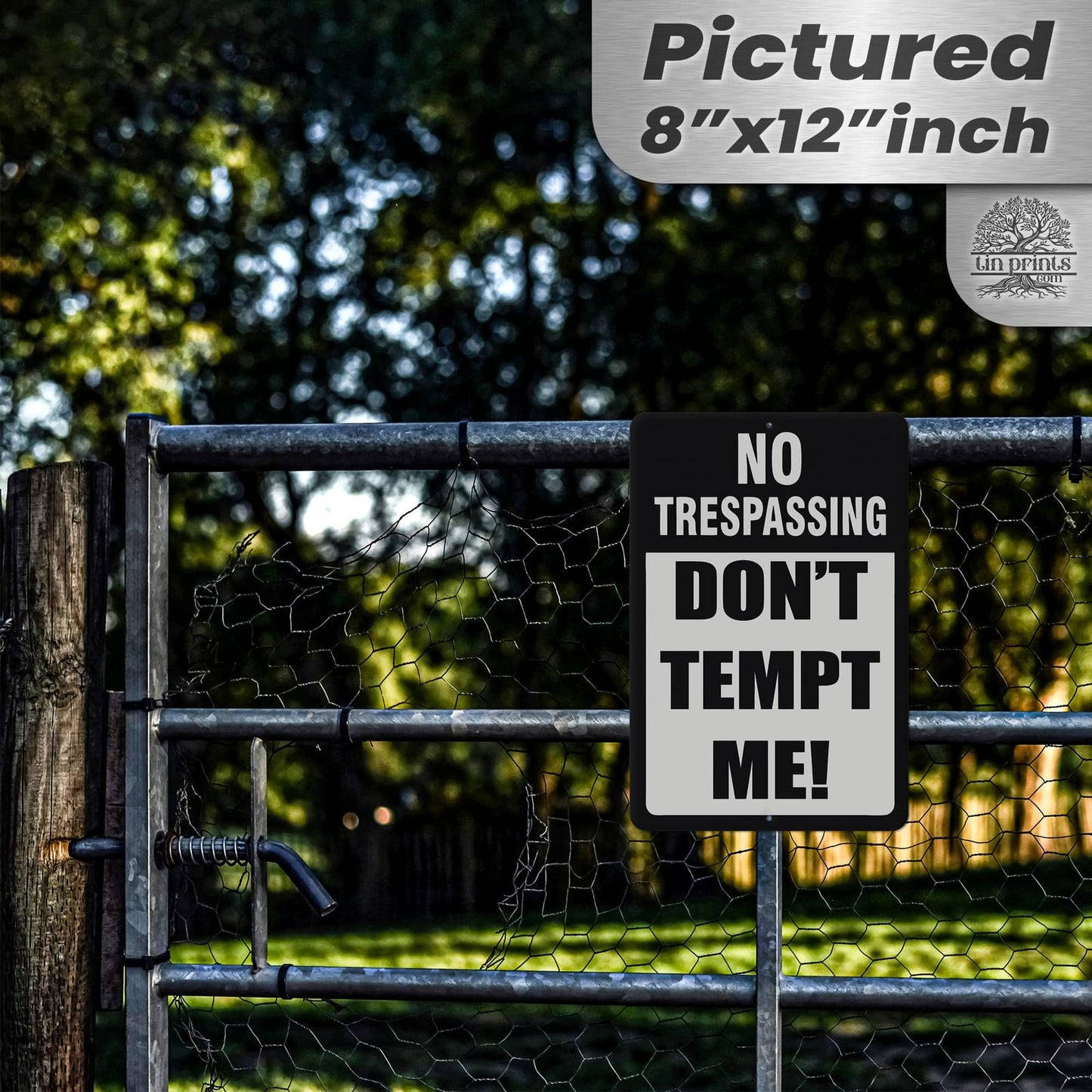 No Trespassing: Do Not Tempt Me Sign, Tin Metal 12x18, Rustproof Indoor/Outdoor