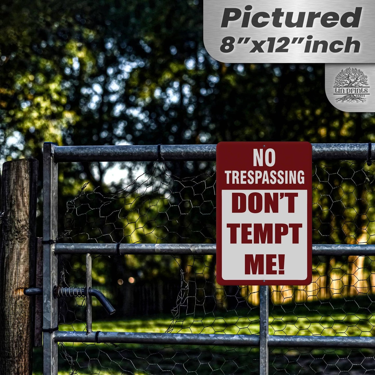 No Trespassing: Do Not Tempt Me Sign, Tin Metal 12x18, Rustproof Indoor/Outdoor