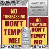 No Trespassing: Do Not Tempt Me Sign, Tin Metal 12x18, Rustproof Indoor/Outdoor