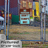 No Trespassing: Do Not Tempt Me Sign, Tin Metal 12x18, Rustproof Indoor/Outdoor