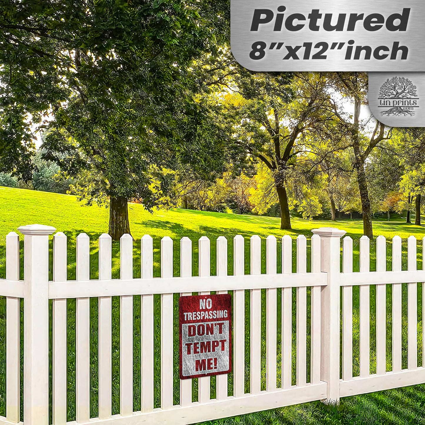 No Trespassing: Do Not Tempt Me Sign, Tin Metal 12x18, Rustproof Indoor/Outdoor