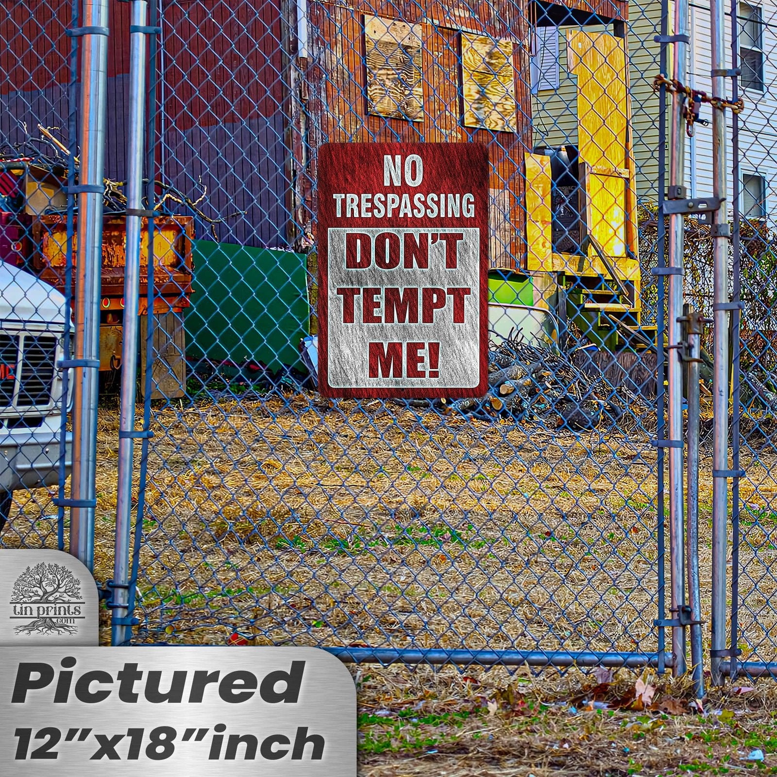 No Trespassing: Do Not Tempt Me Sign, Tin Metal 12x18, Rustproof Indoor/Outdoor