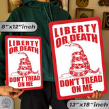 Do Not Tread On Me - Liberty or Death Metal Sign 4