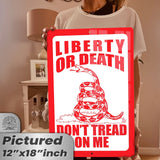 Do Not Tread On Me - Liberty or Death Metal Sign 11