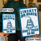 Do Not Tread On Me - Liberty or Death Metal Sign 20