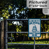 Do Not Tread On Me - Liberty or Death Metal Sign 26