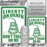 Do Not Tread On Me - Liberty or Death Metal Sign 34