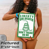 Do Not Tread On Me - Liberty or Death Metal Sign 37