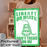 Do Not Tread On Me - Liberty or Death Metal Sign 43
