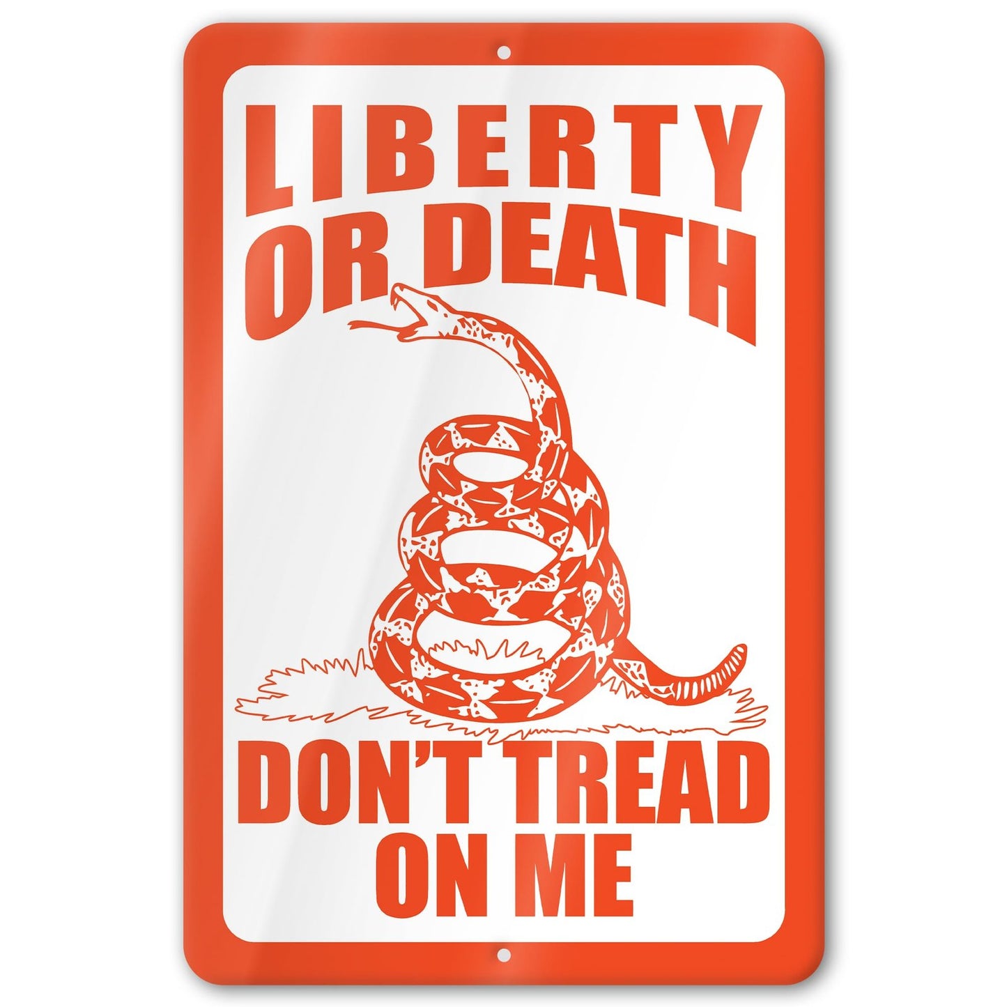 Do Not Tread On Me - Liberty or Death Metal Sign 49