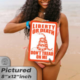 Do Not Tread On Me - Liberty or Death Metal Sign 53