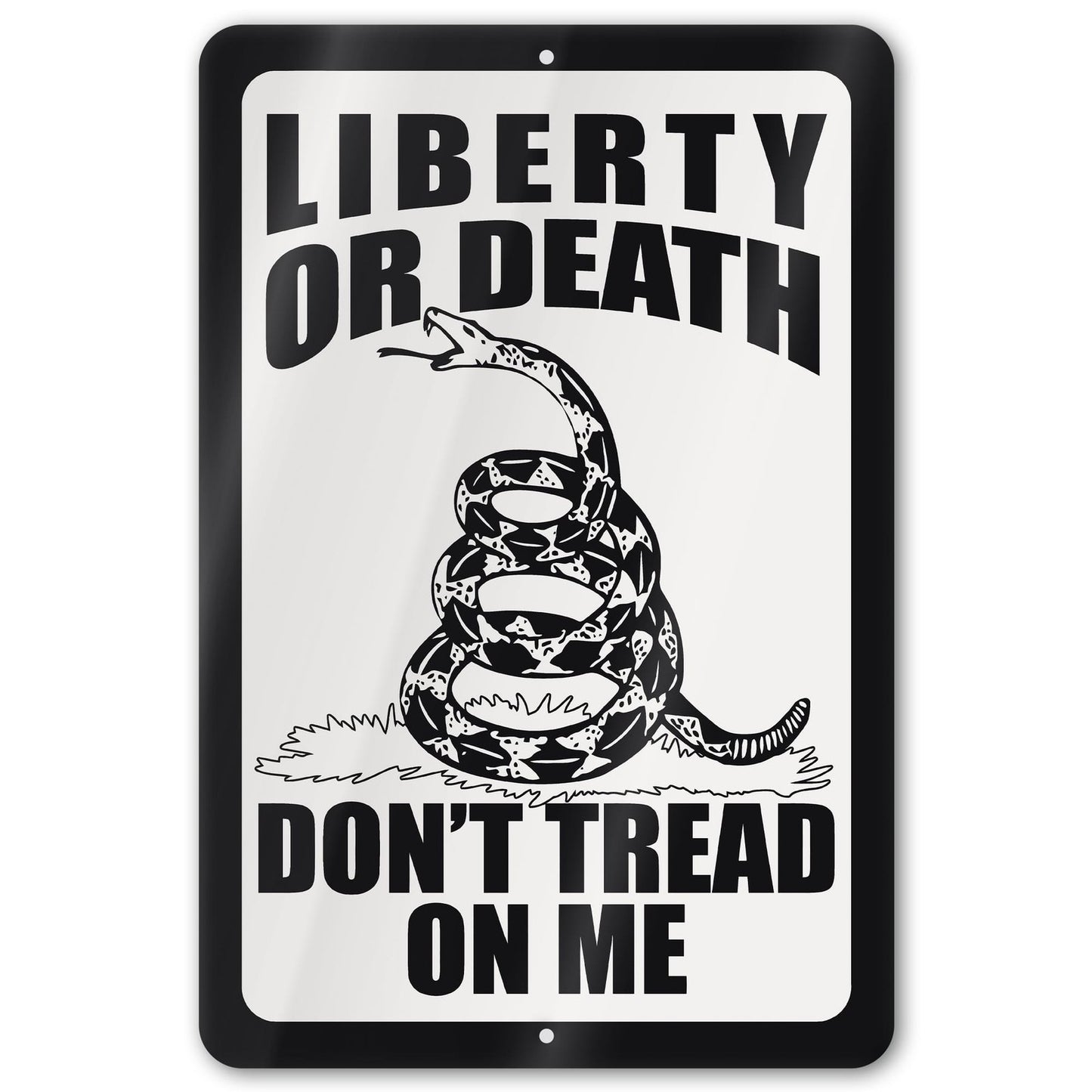 Do Not Tread On Me - Liberty or Death Metal Sign 65