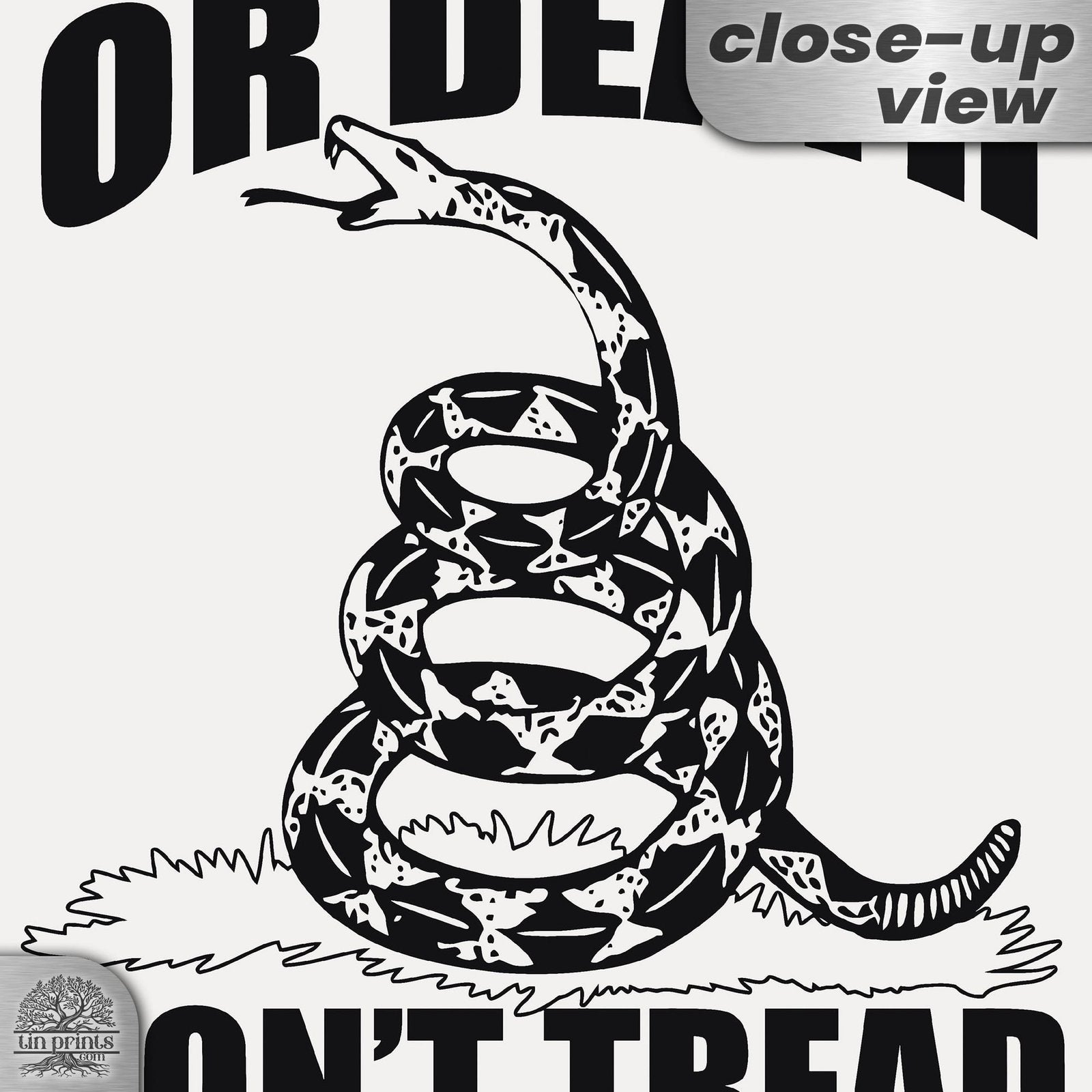 Do Not Tread On Me - Liberty or Death Metal Sign 67