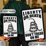 Do Not Tread On Me - Liberty or Death Metal Sign 68