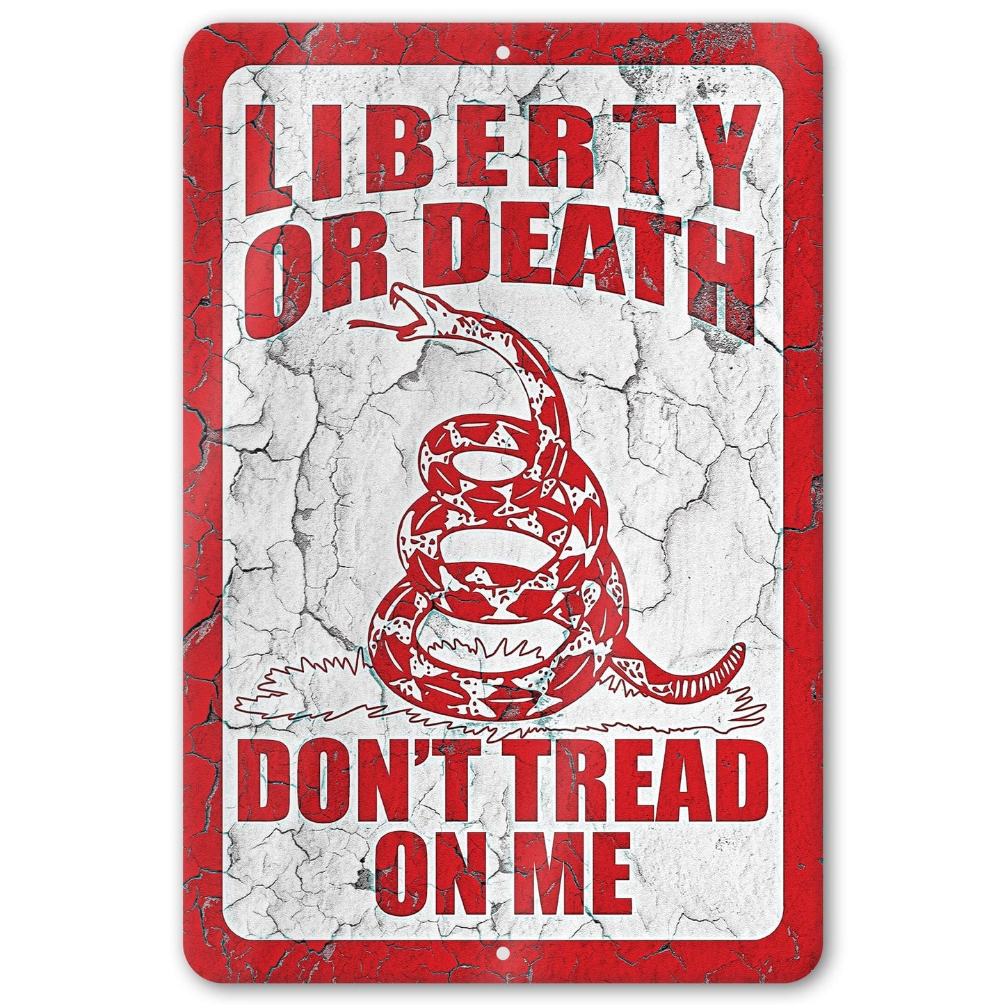 Do Not Tread On Me - Liberty or Death Metal Sign 81