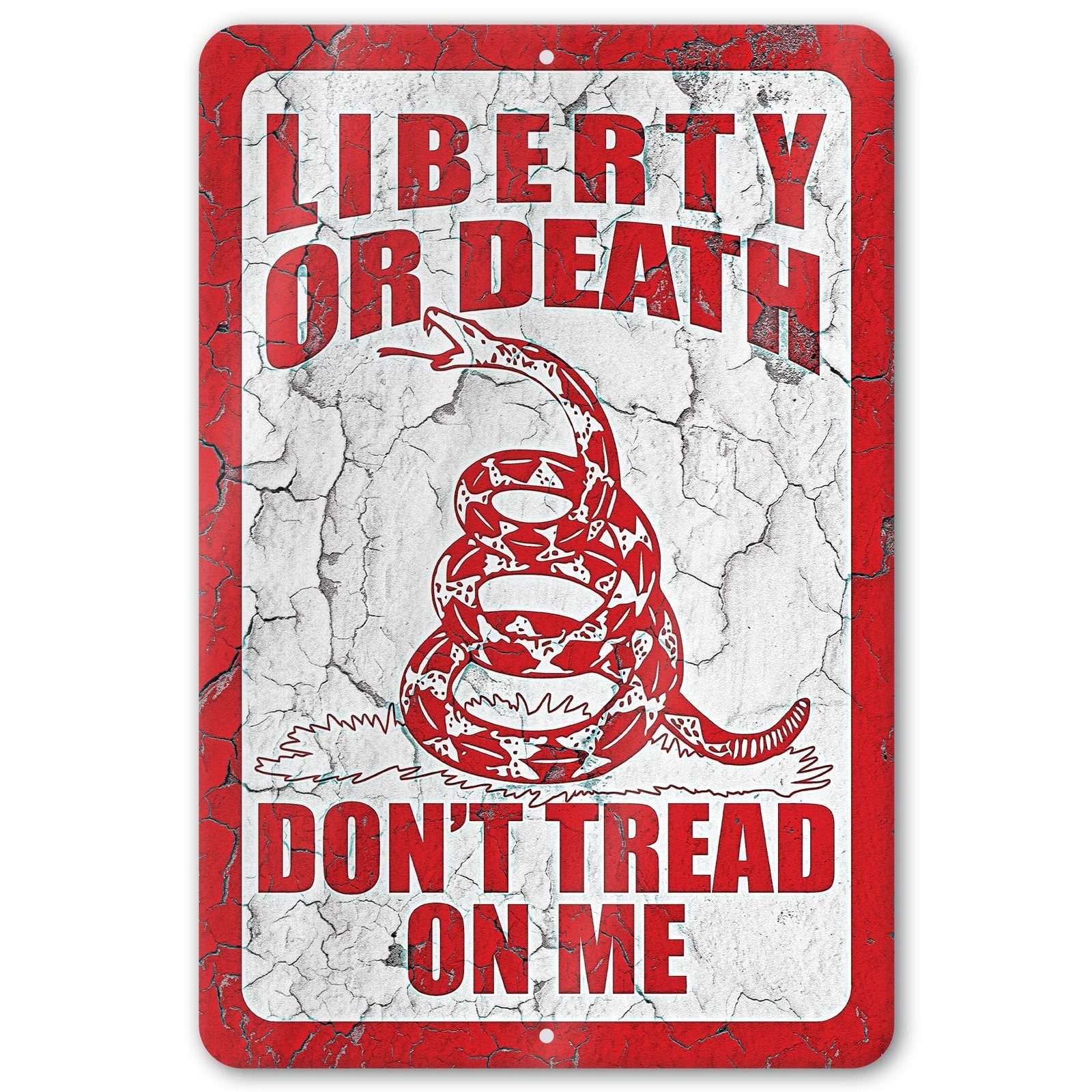 Do Not Tread On Me - Liberty or Death Metal Sign 81