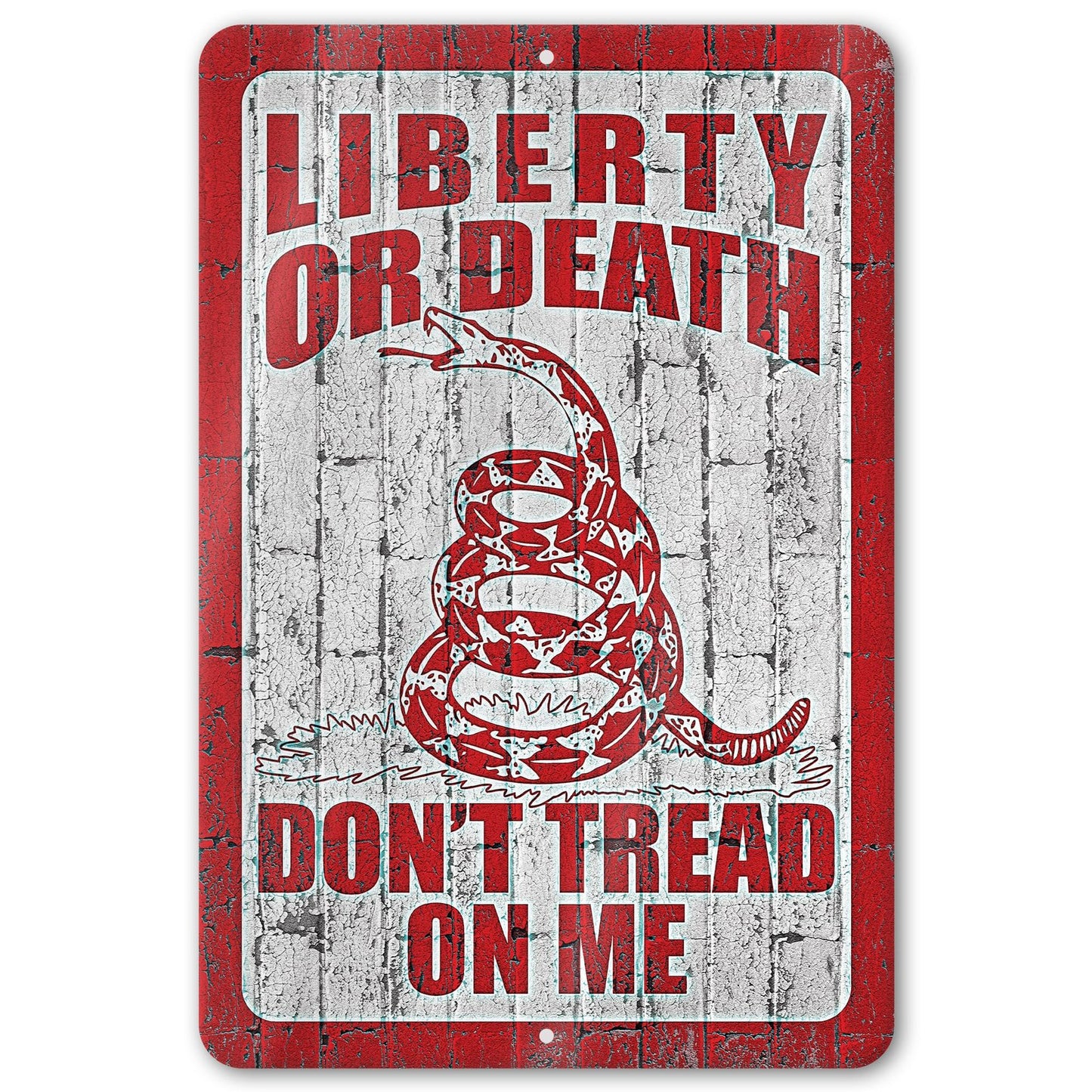 Do Not Tread On Me - Liberty or Death Metal Sign 97