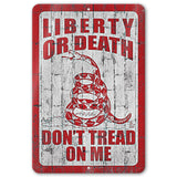 Do Not Tread On Me - Liberty or Death Metal Sign 97