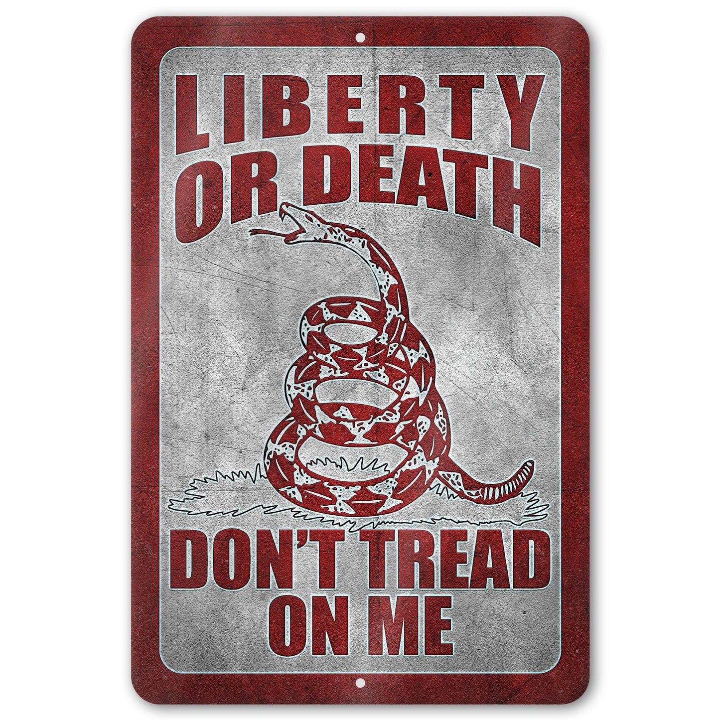 Do Not Tread On Me - Liberty or Death Metal Sign 113