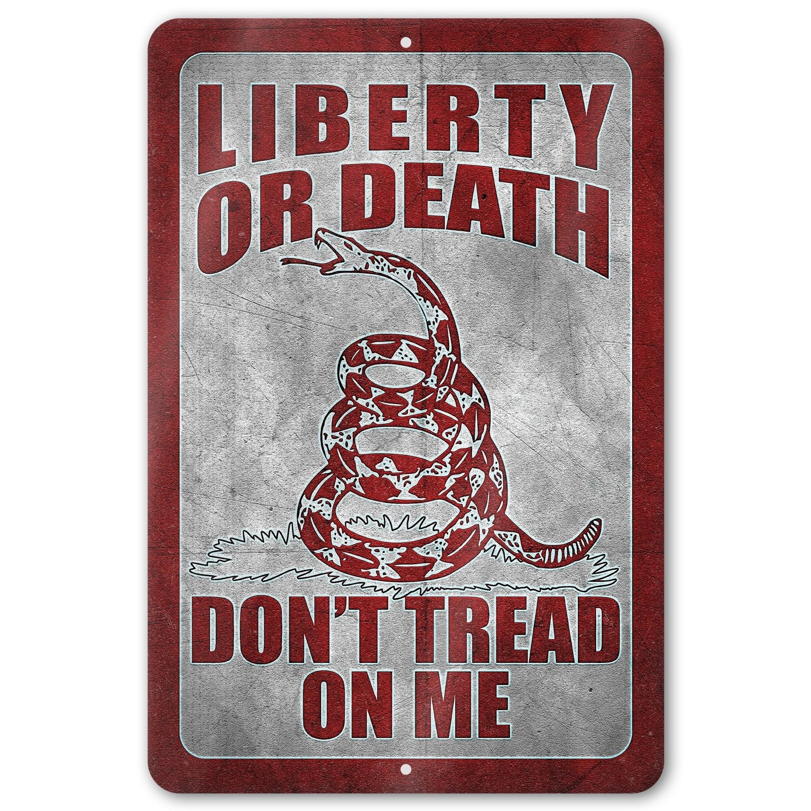 Do Not Tread On Me - Liberty or Death Metal Sign 113