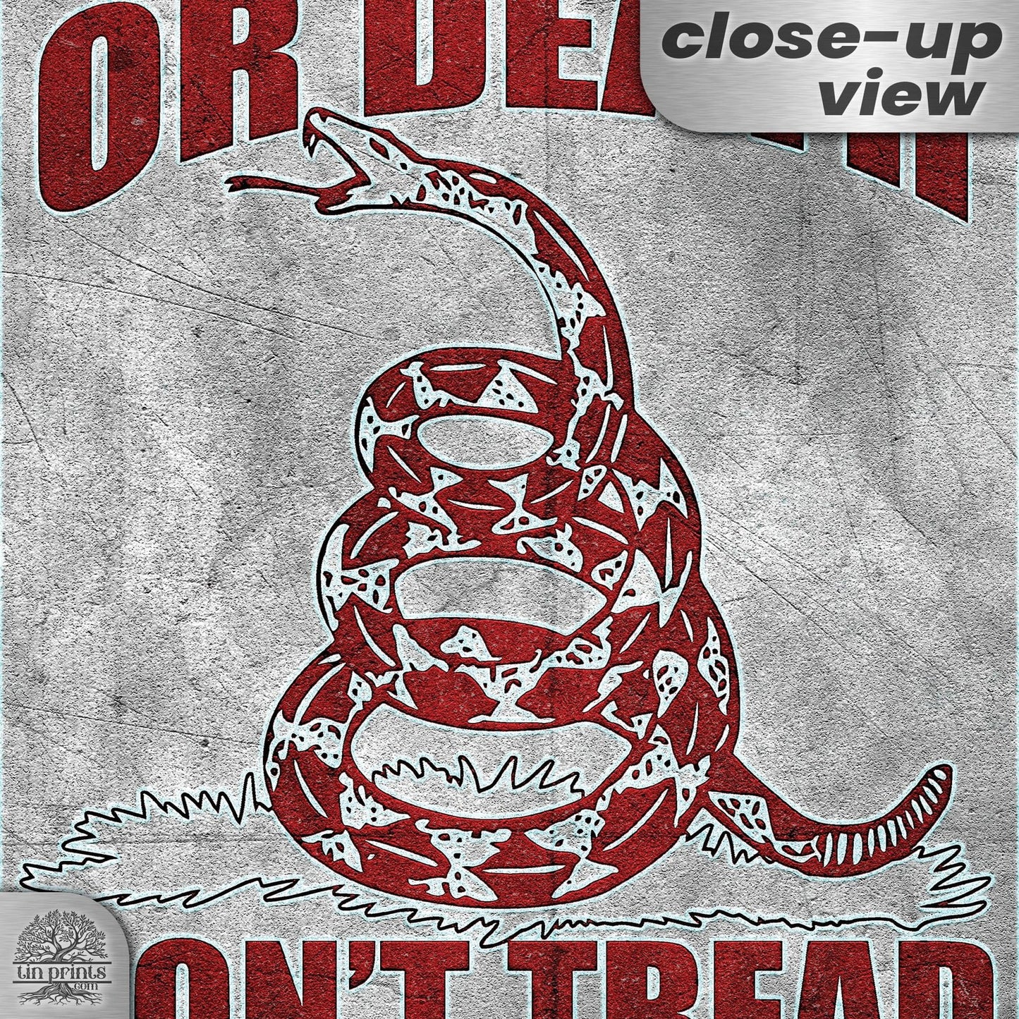 Do Not Tread On Me - Liberty or Death Metal Sign 115