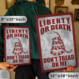 Do Not Tread On Me - Liberty or Death Metal Sign 116