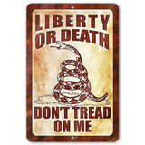 Do Not Tread On Me - Liberty or Death Metal Sign 129