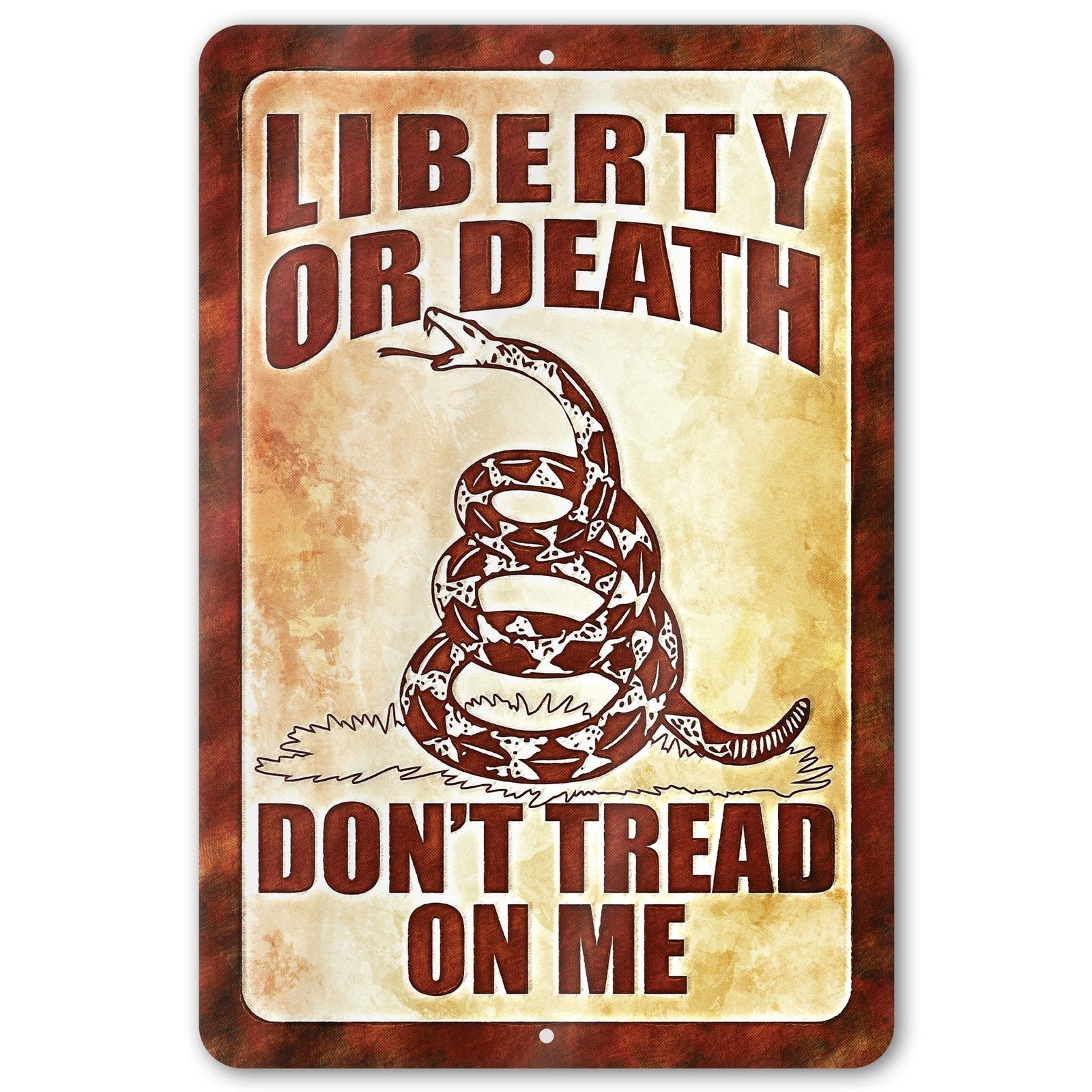 Do Not Tread On Me - Liberty or Death Metal Sign 129