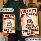 Do Not Tread On Me - Liberty or Death Metal Sign 132