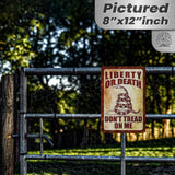 Do Not Tread On Me - Liberty or Death Metal Sign 138