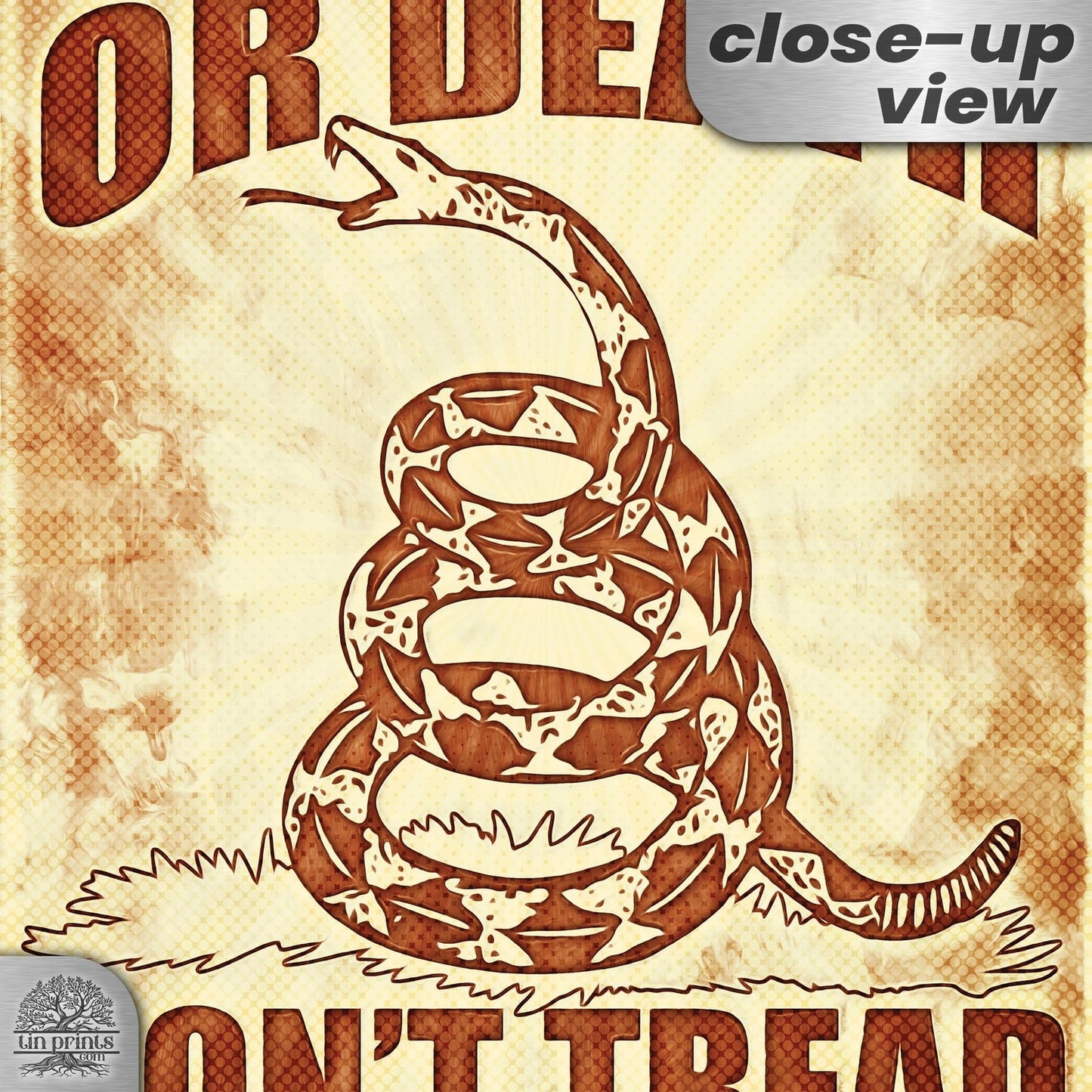 Do Not Tread On Me - Liberty or Death Metal Sign 147