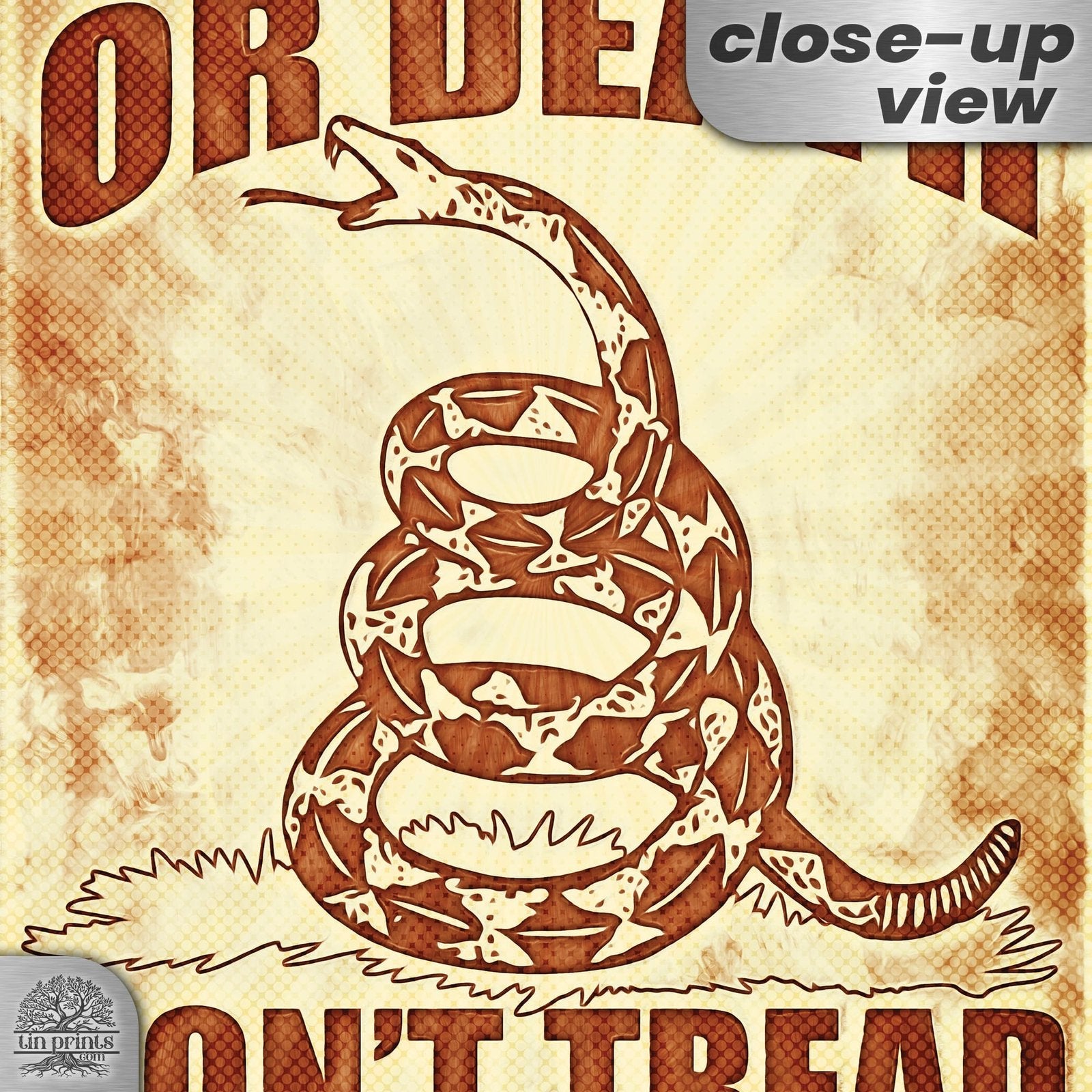Do Not Tread On Me - Liberty or Death Metal Sign 147