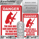 Dog Has A Gun No Trespassing - Funny Security Sign 2