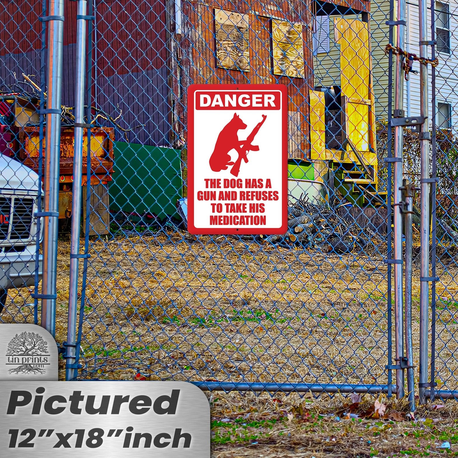 Dog Has A Gun No Trespassing - Funny Security Sign 16