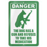 Dog Has A Gun No Trespassing - Funny Security Sign 33