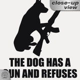 Dog Has A Gun No Trespassing - Funny Security Sign 67