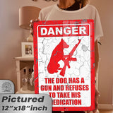 Dog Has A Gun No Trespassing - Funny Security Sign 91