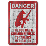 Dog Has A Gun No Trespassing - Funny Security Sign 97