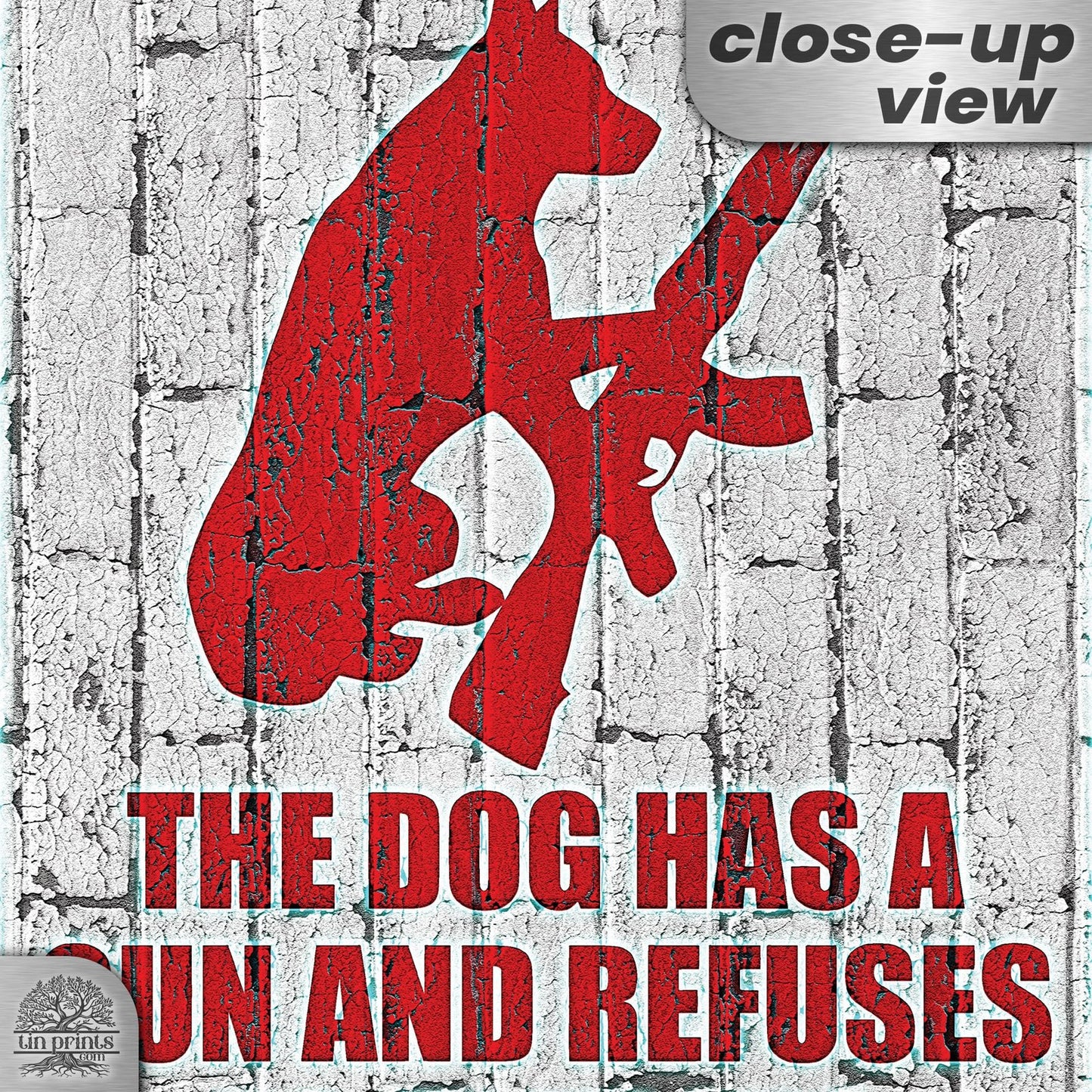 Dog Has A Gun No Trespassing - Funny Security Sign 99