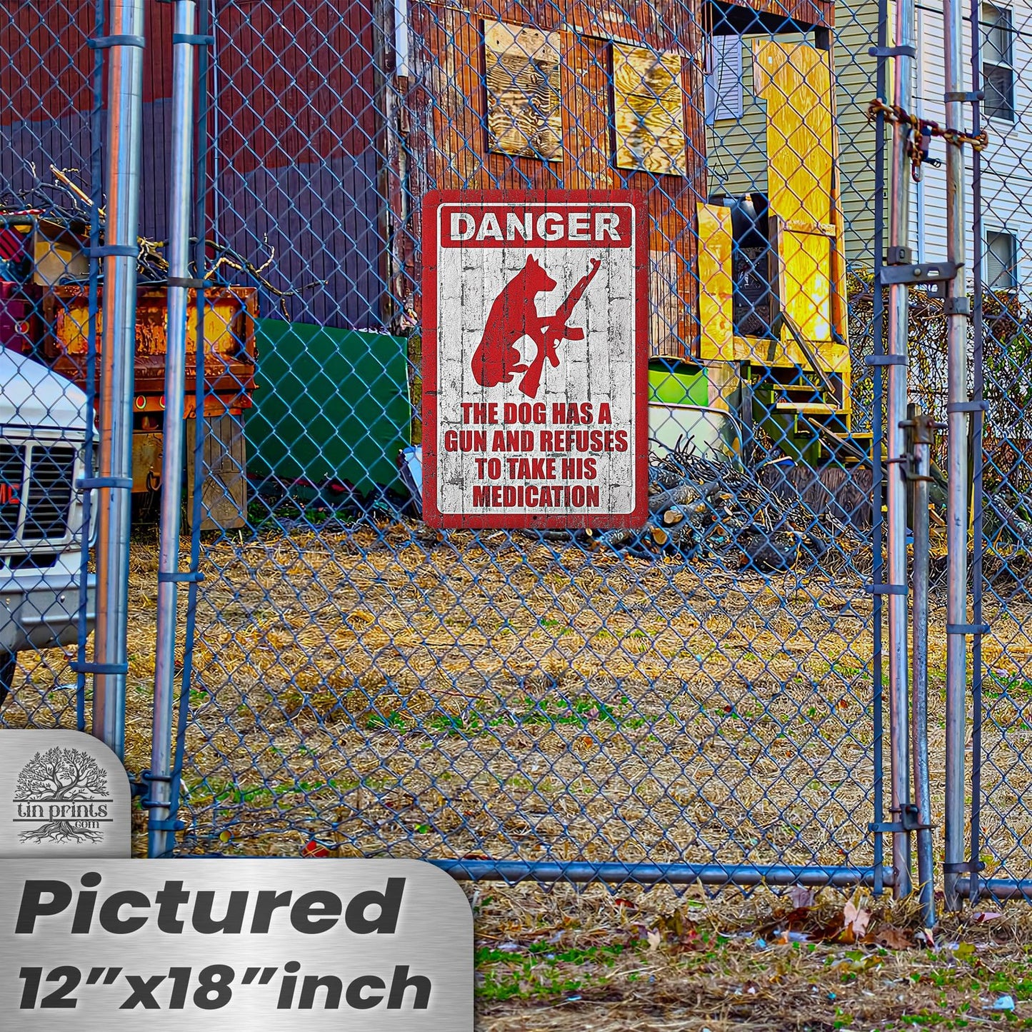 Dog Has A Gun No Trespassing - Funny Security Sign 112