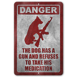 Dog Has A Gun No Trespassing - Funny Security Sign 113