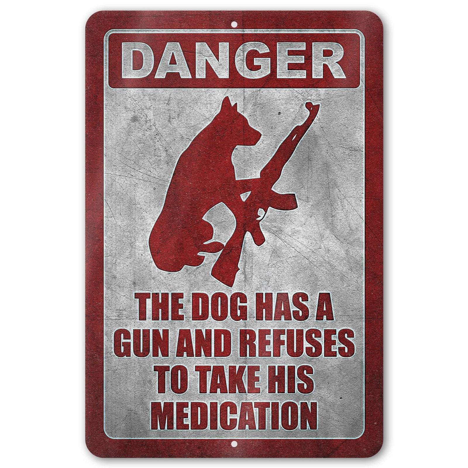 Dog Has A Gun No Trespassing - Funny Security Sign 113