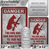Dog Has A Gun No Trespassing - Funny Security Sign 114