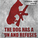 Dog Has A Gun No Trespassing - Funny Security Sign 115